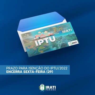 Prazo para isenção do IPTU/2022 encerra sexta-feira (29)