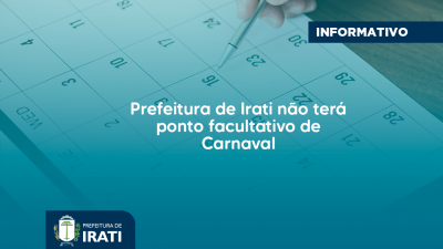 Prefeitura de Irati não terá ponto facultativo de Carnaval
