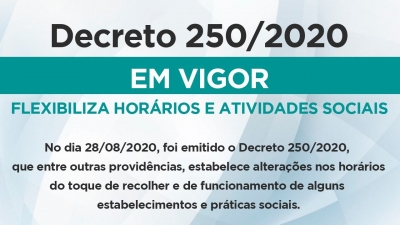 Decreto 250/2020 entra em vigor